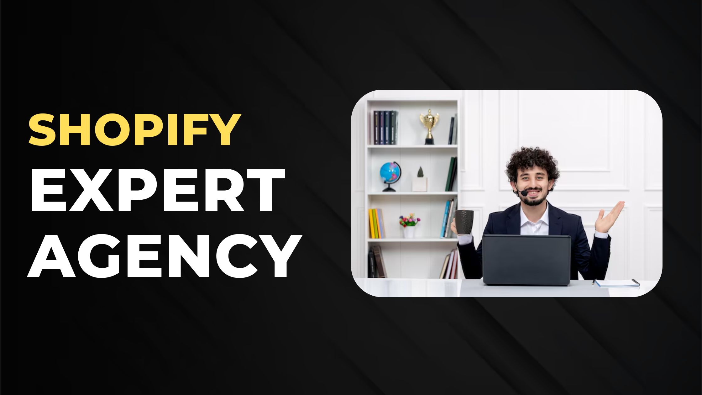 Shopify Expert Agency